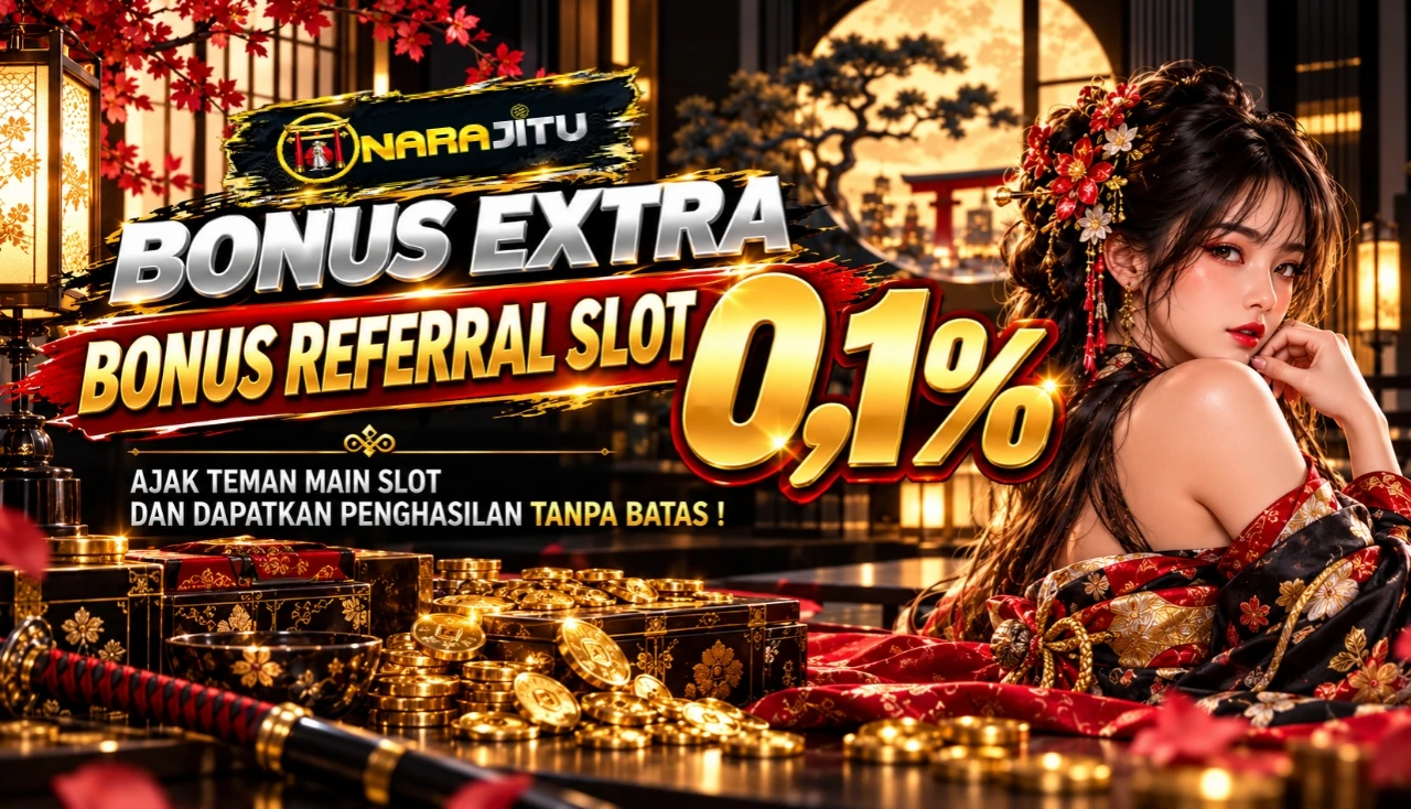 BONUS EXTRA BONUS REFERRAL SLOT 0,1%