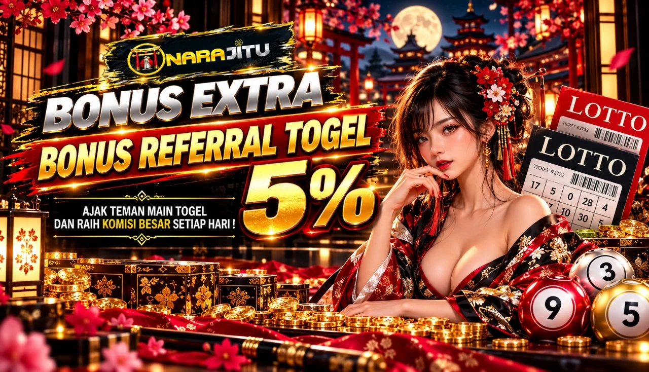 BONUS EXTRA BONUS REFERRAL TOGEL 5%